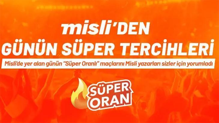Misli’den günün süper tercihleri
