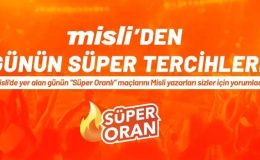 Misli’den Günün Süper Tercihleri
