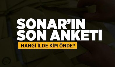 SONAR’ın son seçim anket sonucu! Hangi ilde, hangi parti önde?