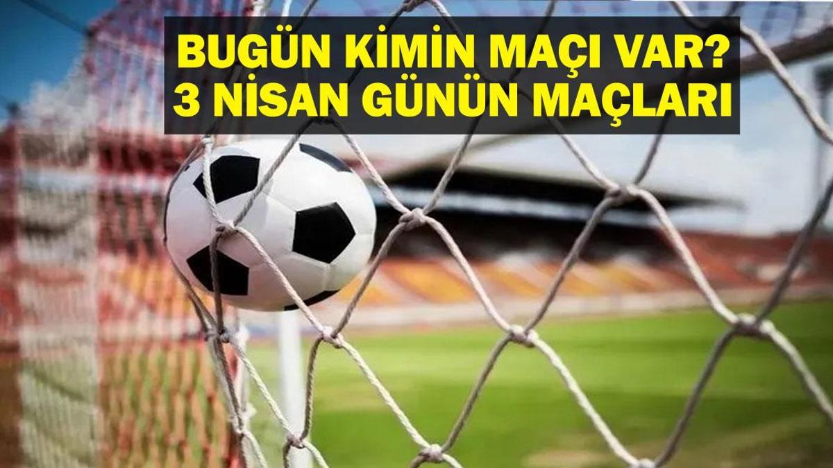 3 NİSAN BUGÜN MAÇ VAR MI? Beşiktaş Göztepe Maçı Hangi Kanalda, Saat Kaçta? 3 Nisan Günün Maçları